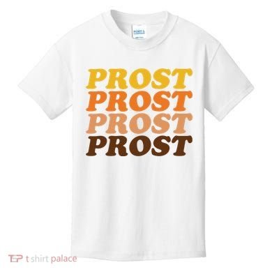 Oktoberfest Funny Prost Kids T-Shirt
