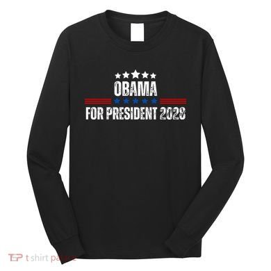 Obama For President 2028 Long Sleeve Shirt