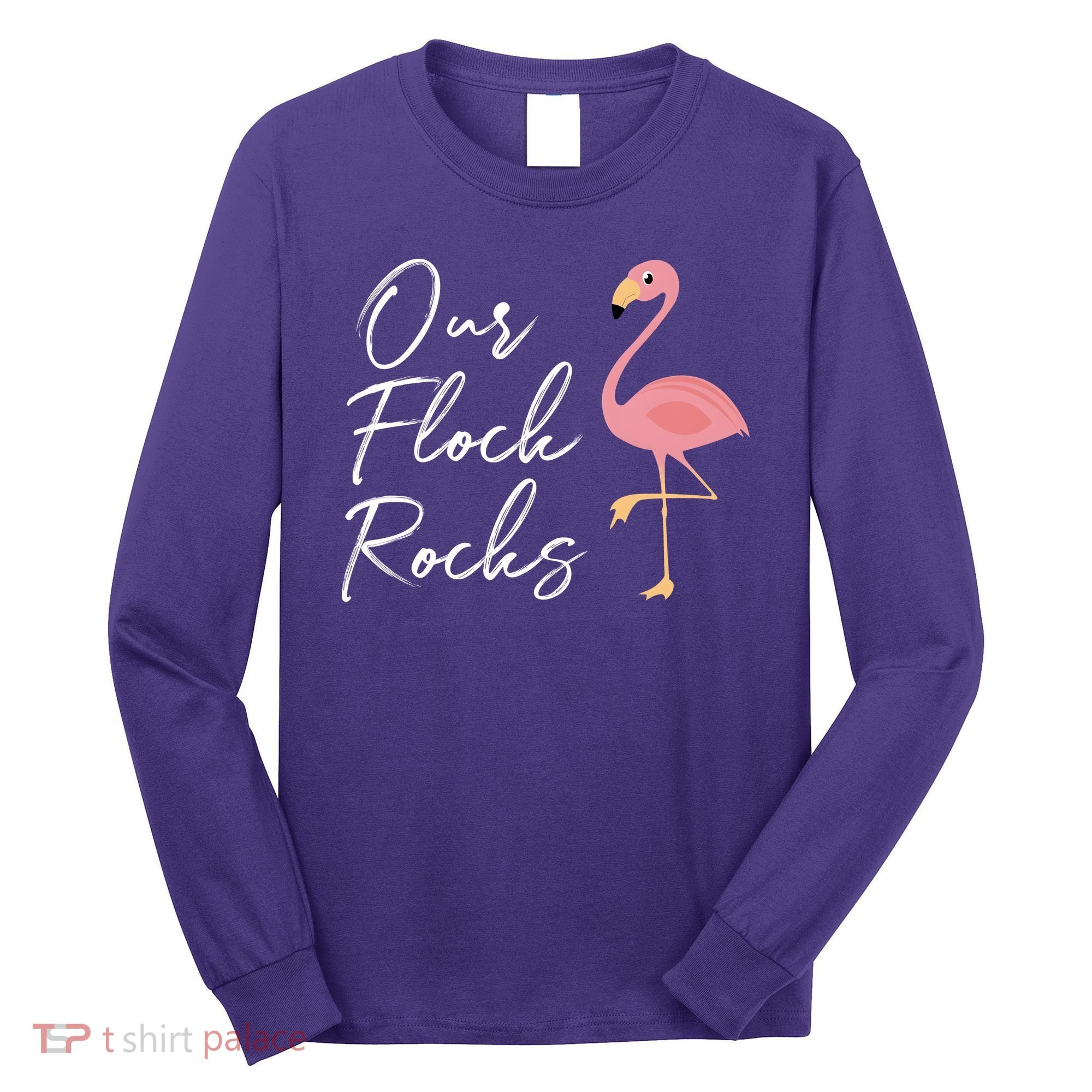 Our Flock Rocks Flamingo Lover Funny Cute Long Sleeve Shirt