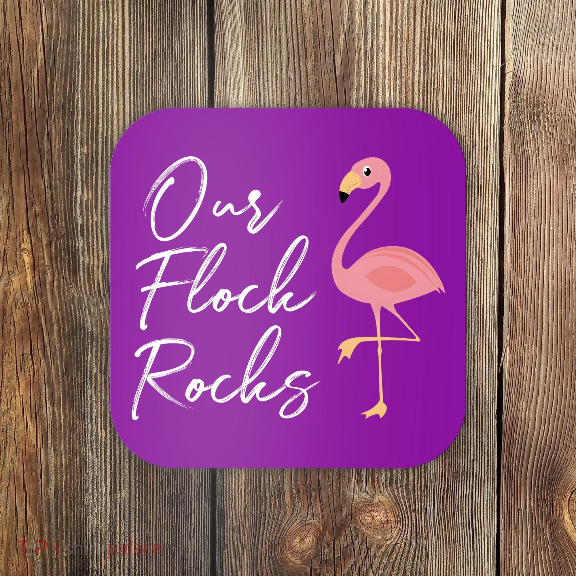 Our Flock Rocks Flamingo Lover Funny Cute Coaster