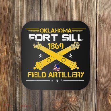 OKLAHOMA FORT SILL 1869 FIELD ARTILLERY Coaster