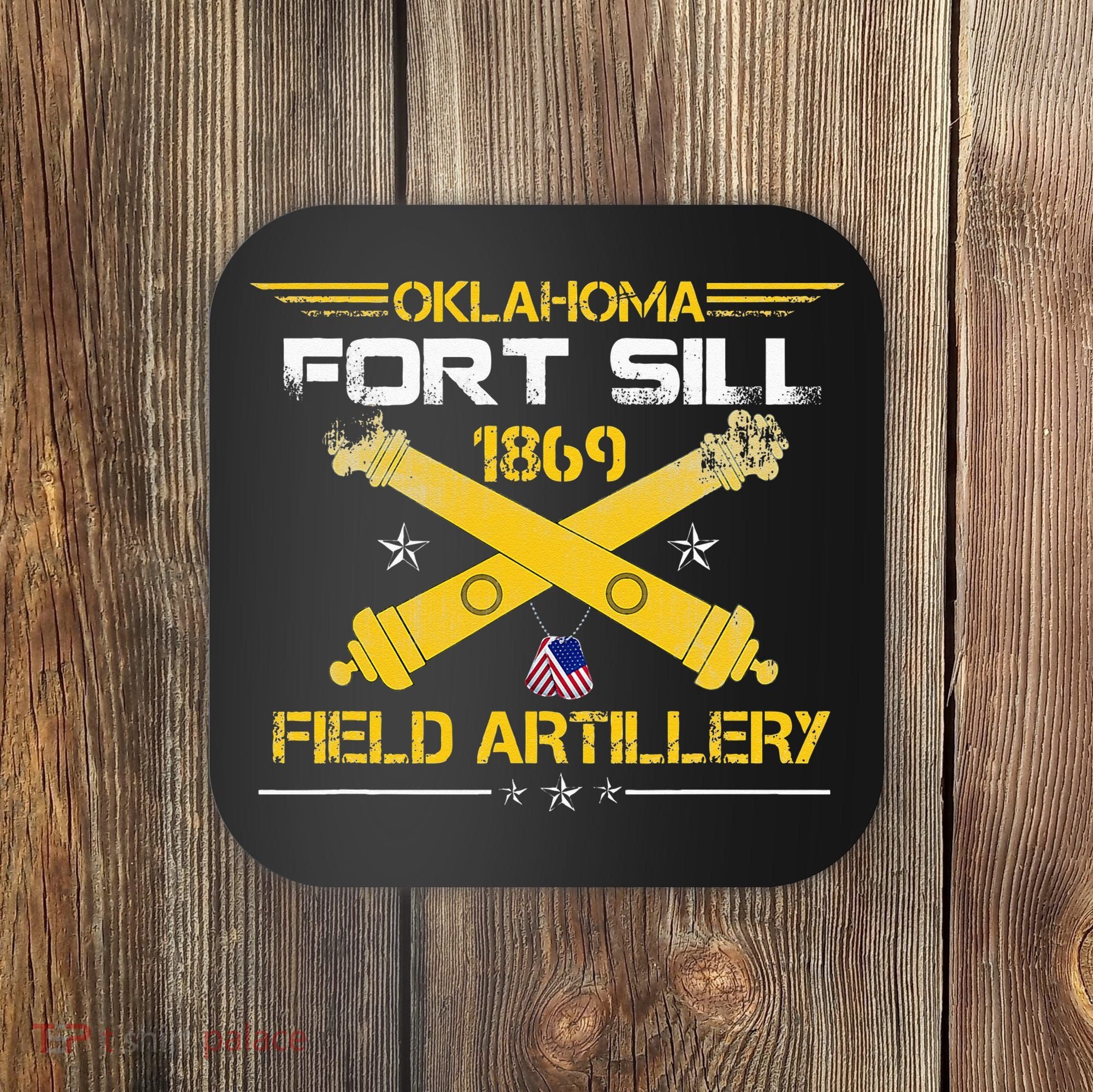 OKLAHOMA FORT SILL 1869 FIELD ARTILLERY Coaster