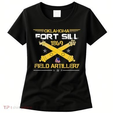 OKLAHOMA FORT SILL 1869 FIELD ARTILLERY Women's T-Shirt