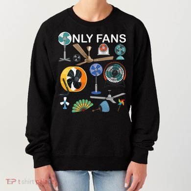 Only Fan Set Funny Ventilators And Fans Women's Sweatshirt