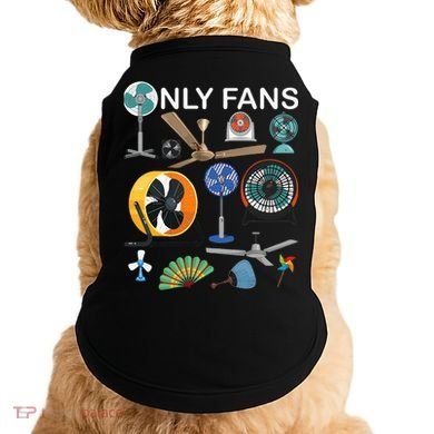 Only Fan Set Funny Ventilators And Fans Doggie Tank