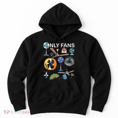 Only Fan Set Funny Ventilators And Fans Hoodie