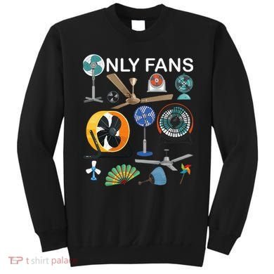 Only Fan Set Funny Ventilators And Fans Sweatshirt