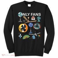 Only Fan Set Funny Ventilators And Fans Sweatshirt thumb 0