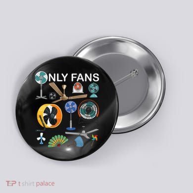Only Fan Set Funny Ventilators And Fans Button