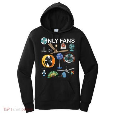 Only Fan Set Funny Ventilators And Fans Women's Hoodie