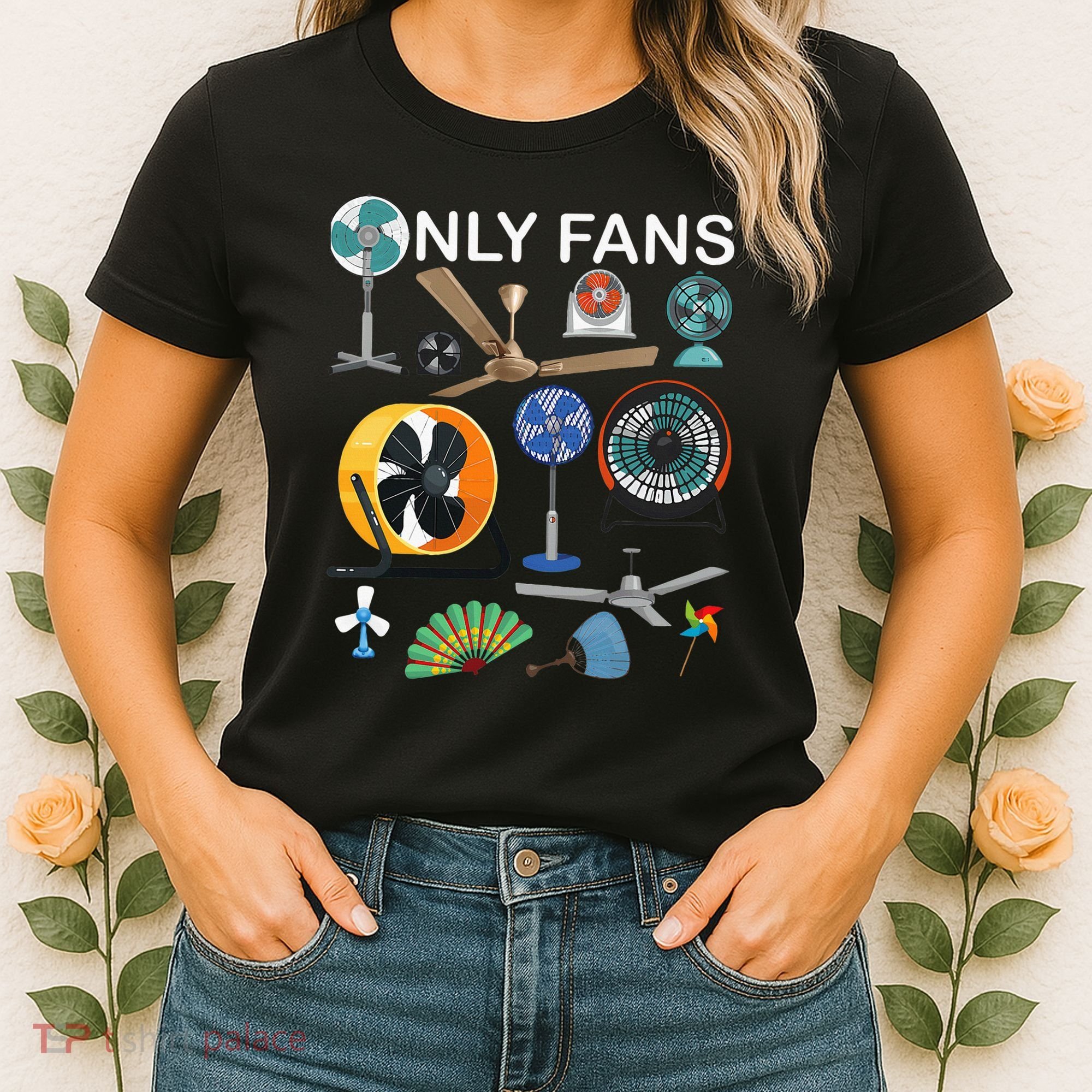Only Fan Set Funny Ventilators And Fans Women's T-Shirt