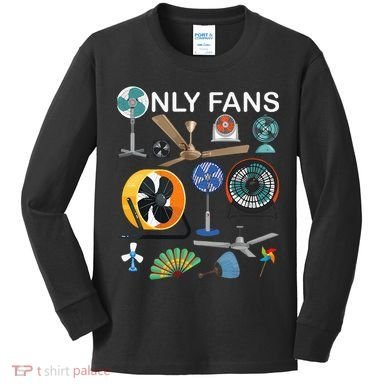Only Fan Set Funny Ventilators And Fans Kids Long Sleeve Shirt