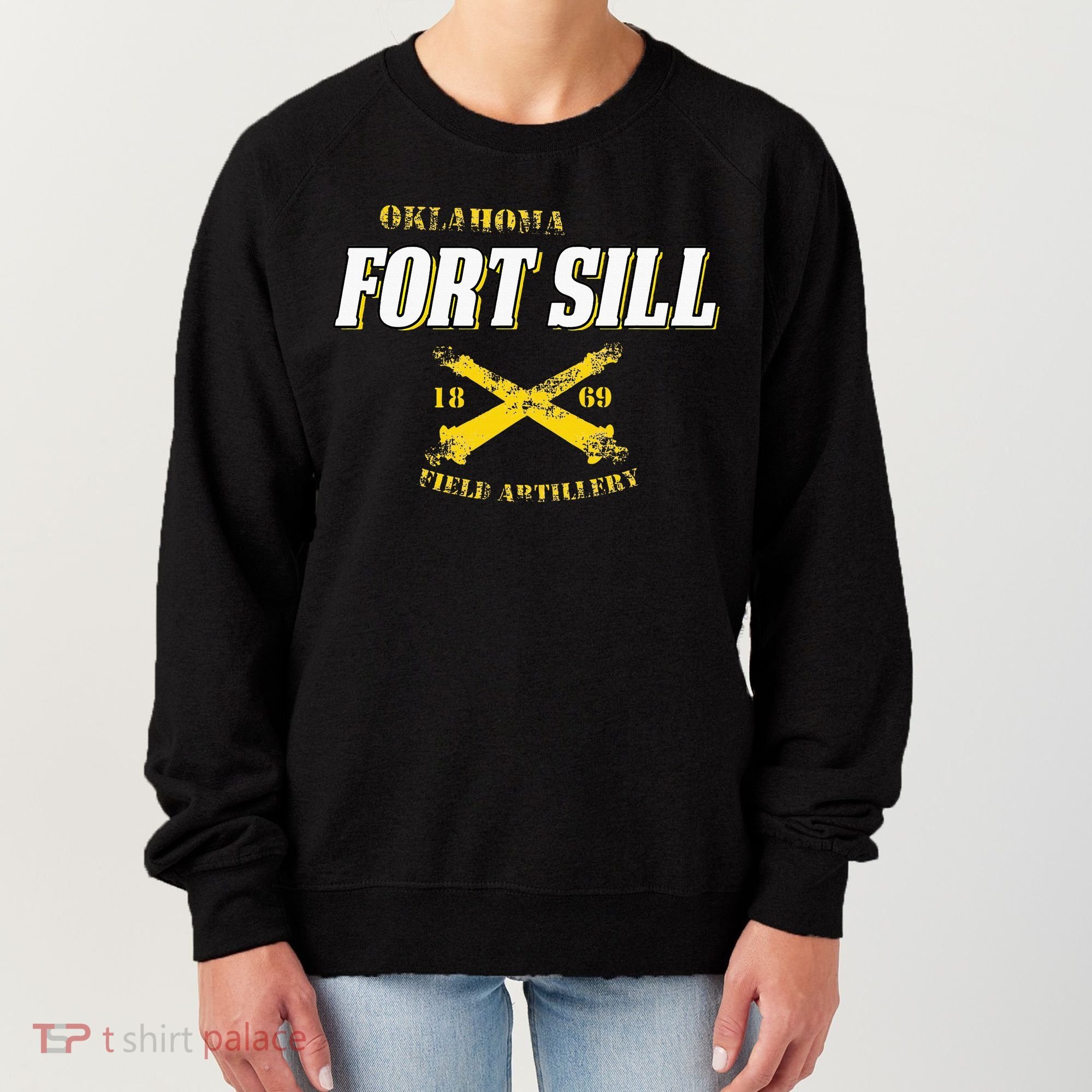 Oklahoma Fort Sill 1869 Field Artillery Women's Sweatshirt