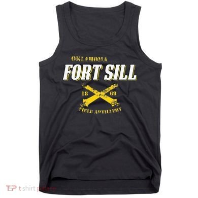 Oklahoma Fort Sill 1869 Field Artillery Tank Top