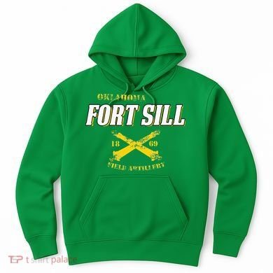 Oklahoma Fort Sill 1869 Field Artillery Hoodie