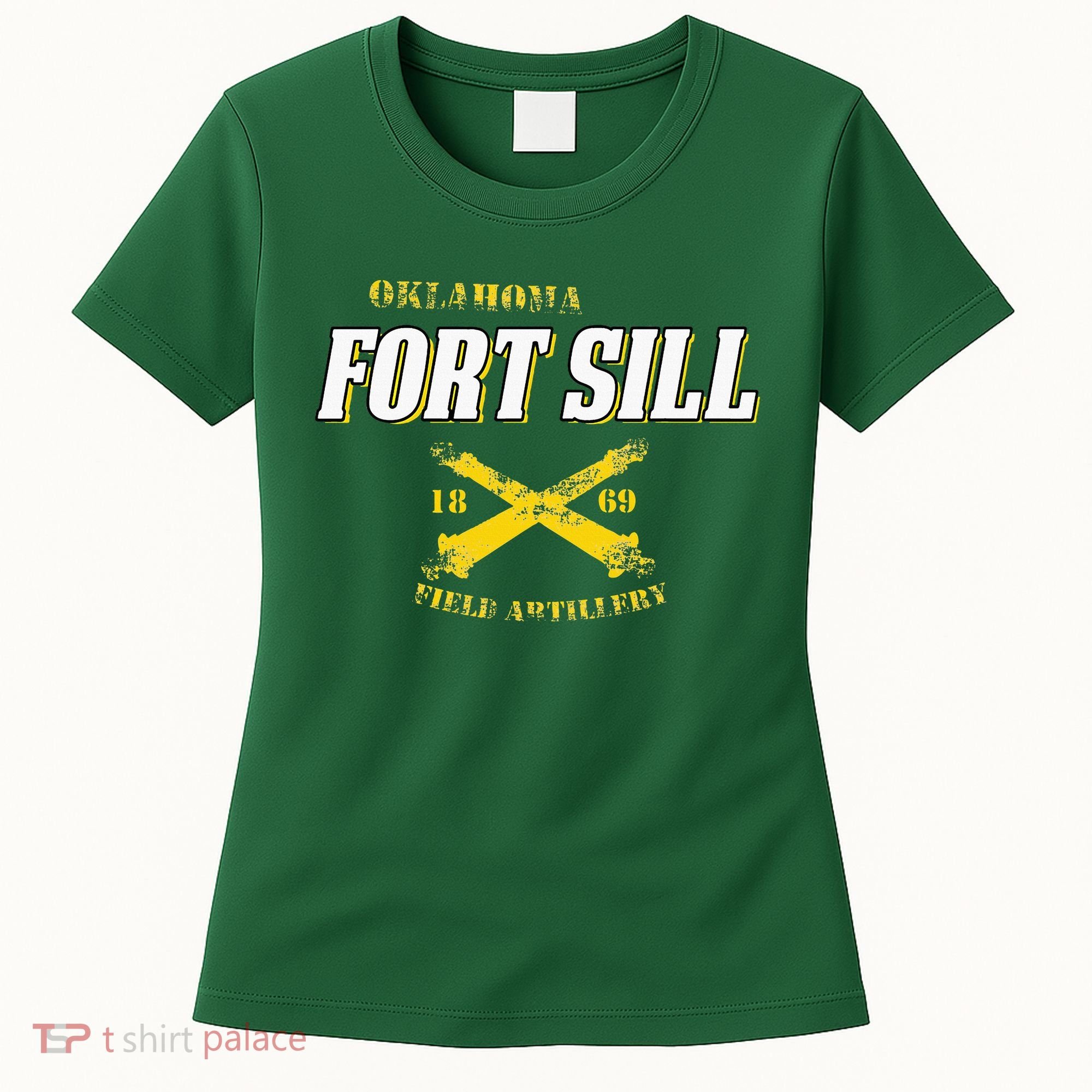 Oklahoma Fort Sill 1869 Field Artillery Women's T-Shirt