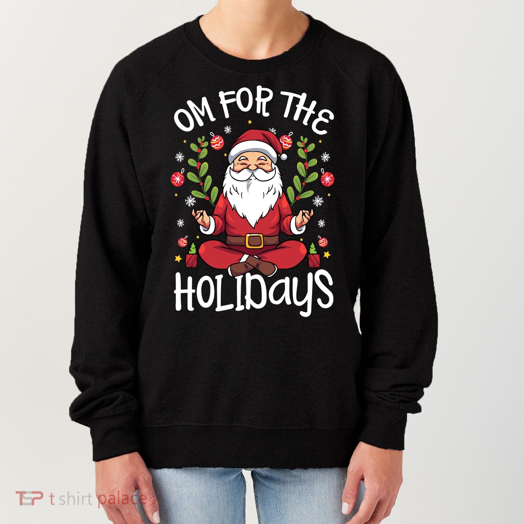 Om For The Holidays Santa In Lotus Pose Santa Yoga Meaningful Gift Women's Sweatshirt