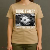 Opossum Funny Think Twice I Don't Even Think Once Possum T-Shirt thumb 4