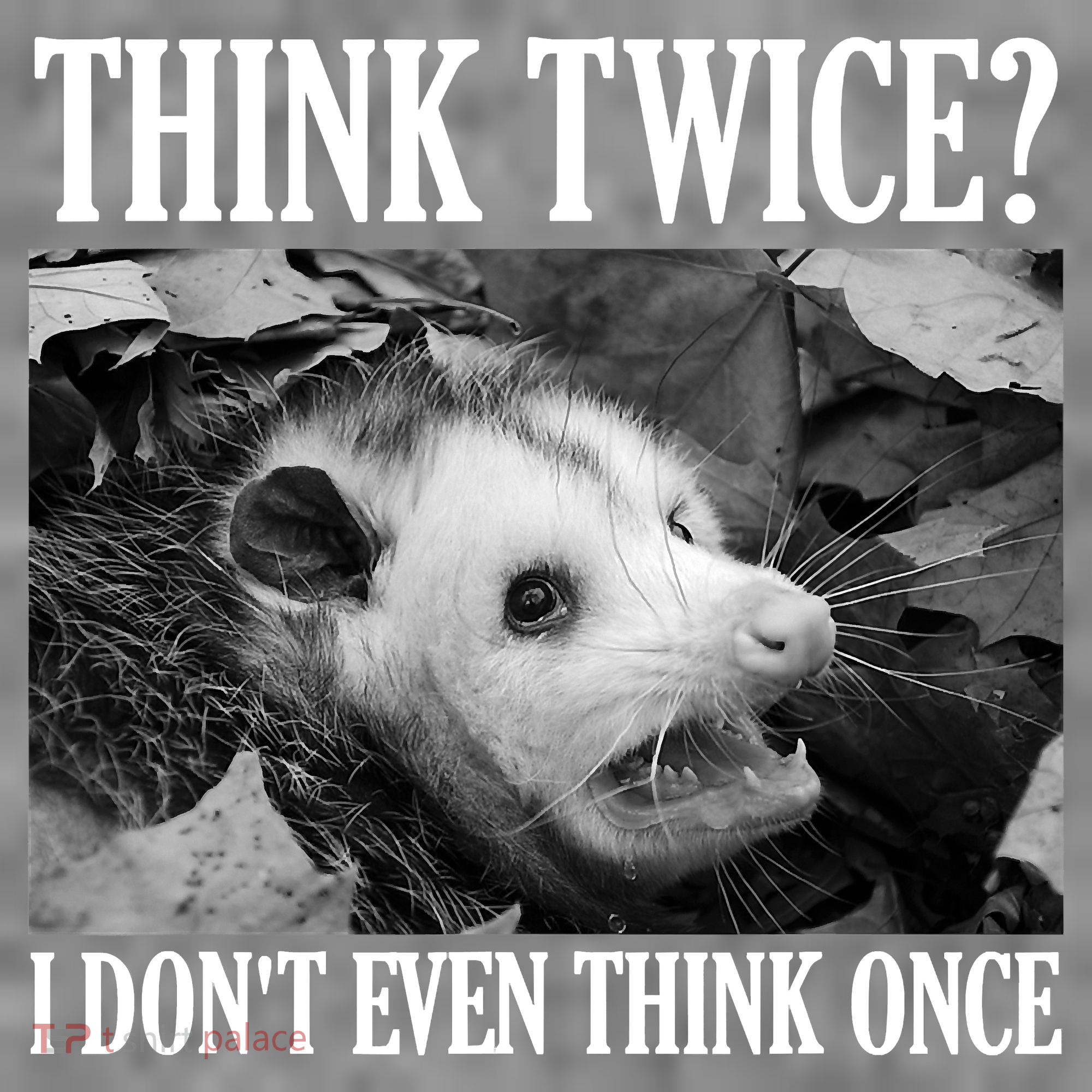 Opossum Funny Think Twice I Don't Even Think Once Possum Toddler Hoodie