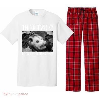 Opossum Funny Think Twice I Don't Even Think Once Possum Pajama Set