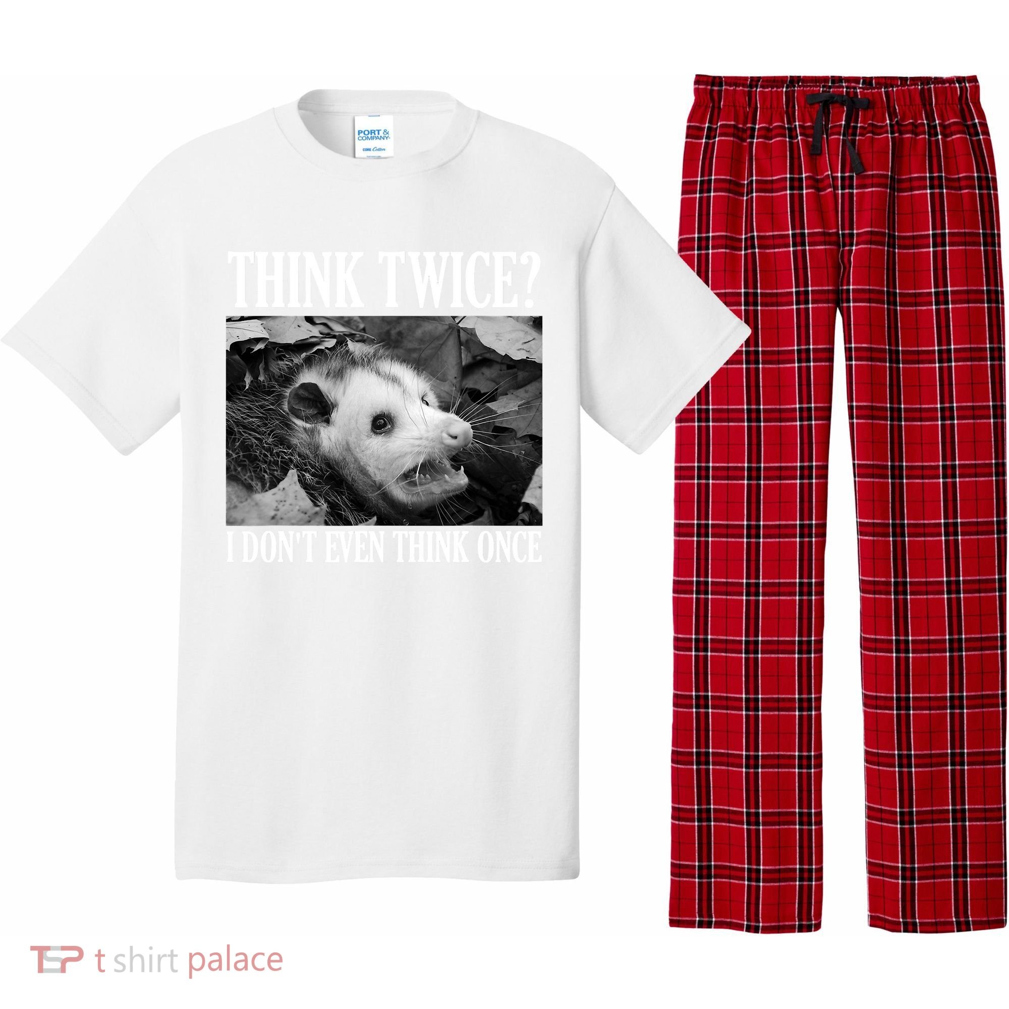 Opossum Funny Think Twice I Don't Even Think Once Possum Pajama Set
