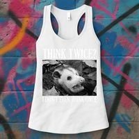 Opossum Funny Think Twice I Don't Even Think Once Possum Women's Tank Top thumb 3