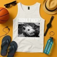 Opossum Funny Think Twice I Don't Even Think Once Possum Tank Top thumb 4