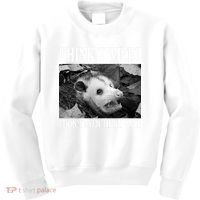 Opossum Funny Think Twice I Don't Even Think Once Possum Kids Sweatshirt thumb 0