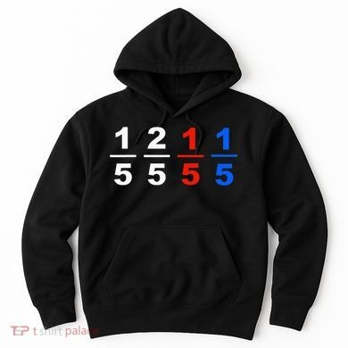 One Fifth Two Fifth Red Fifth Blue Fifth Funny Math Humor Hoodie