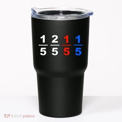 One Fifth Two Fifth Red Fifth Blue Fifth Funny Math Humor Tumbler