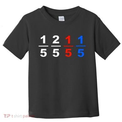 One Fifth Two Fifth Red Fifth Blue Fifth Funny Math Humor Toddler T-Shirt