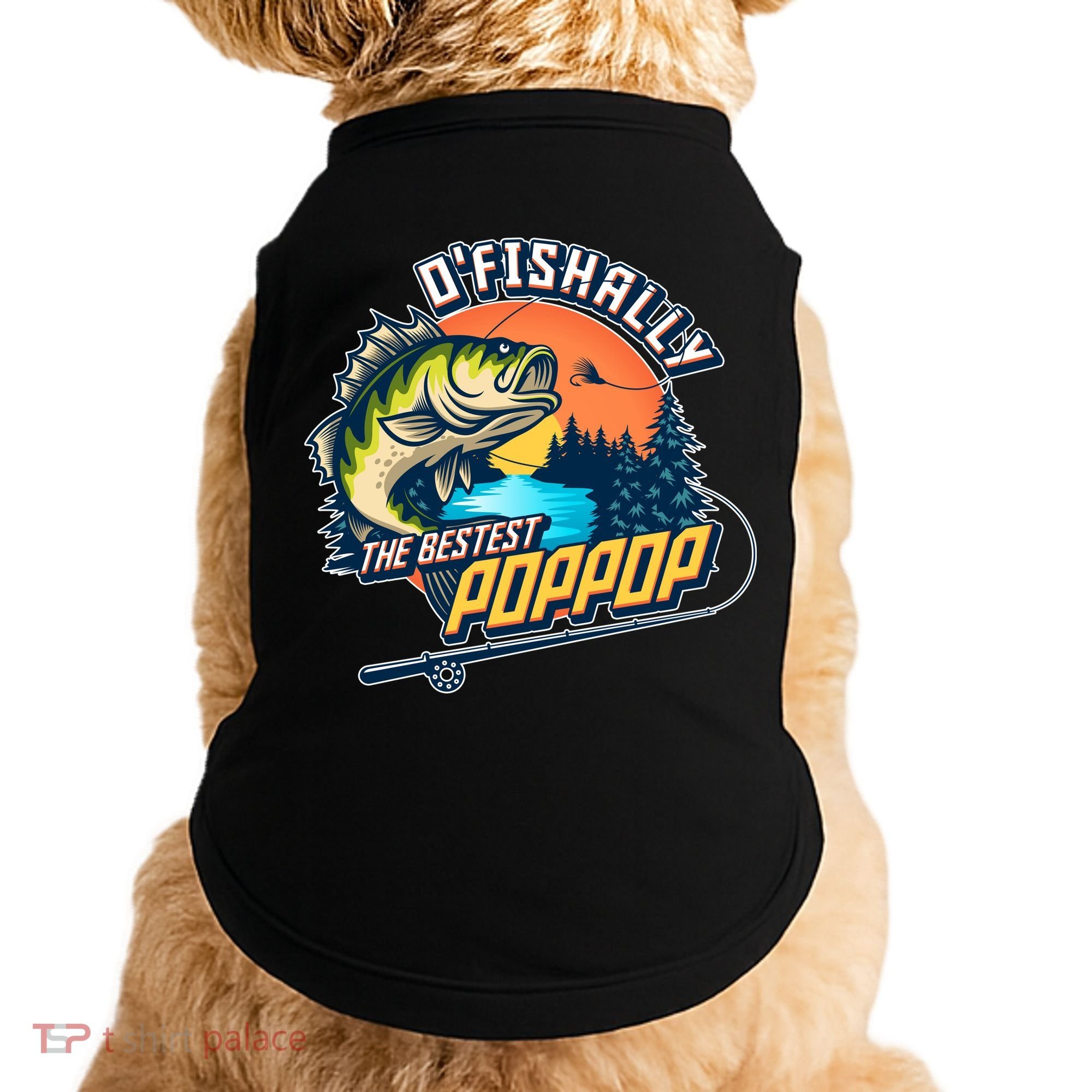 O Fishally The Bestest PopPop Doggie Tank