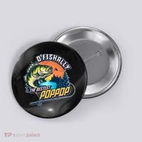 O Fishally The Bestest PopPop Button thumb 0