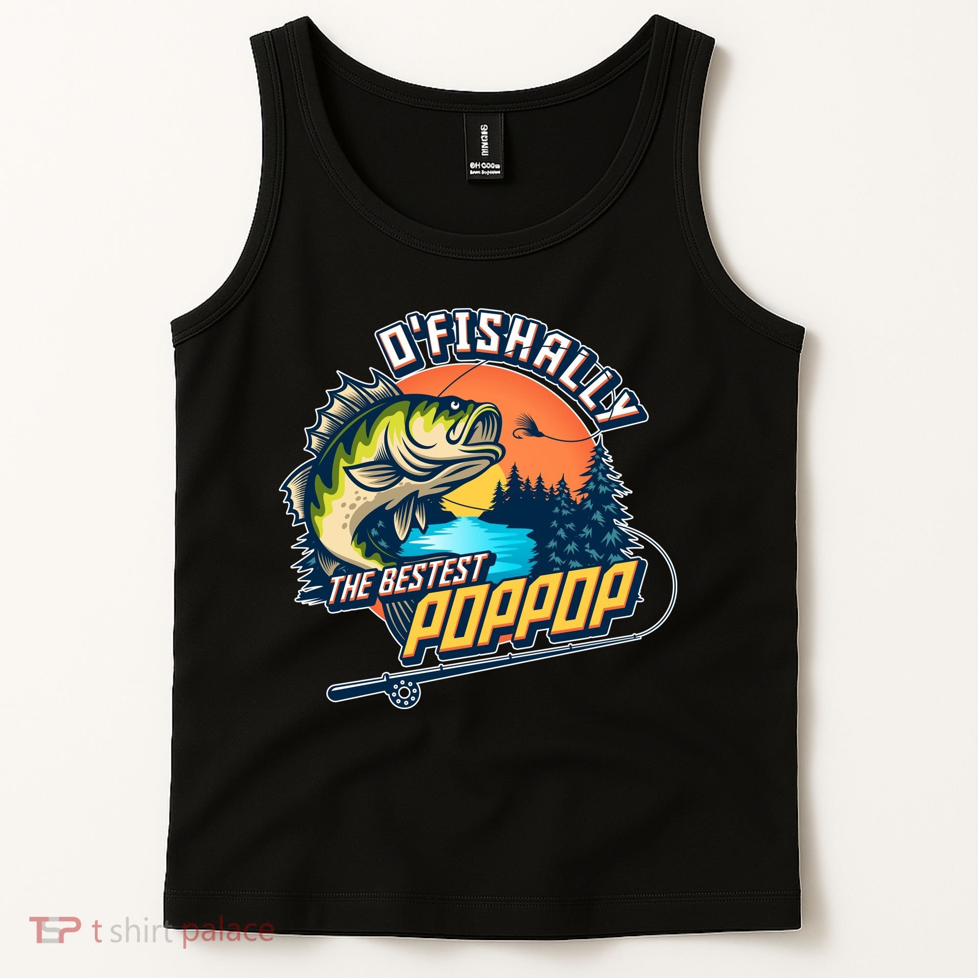 O Fishally The Bestest PopPop Tank Top
