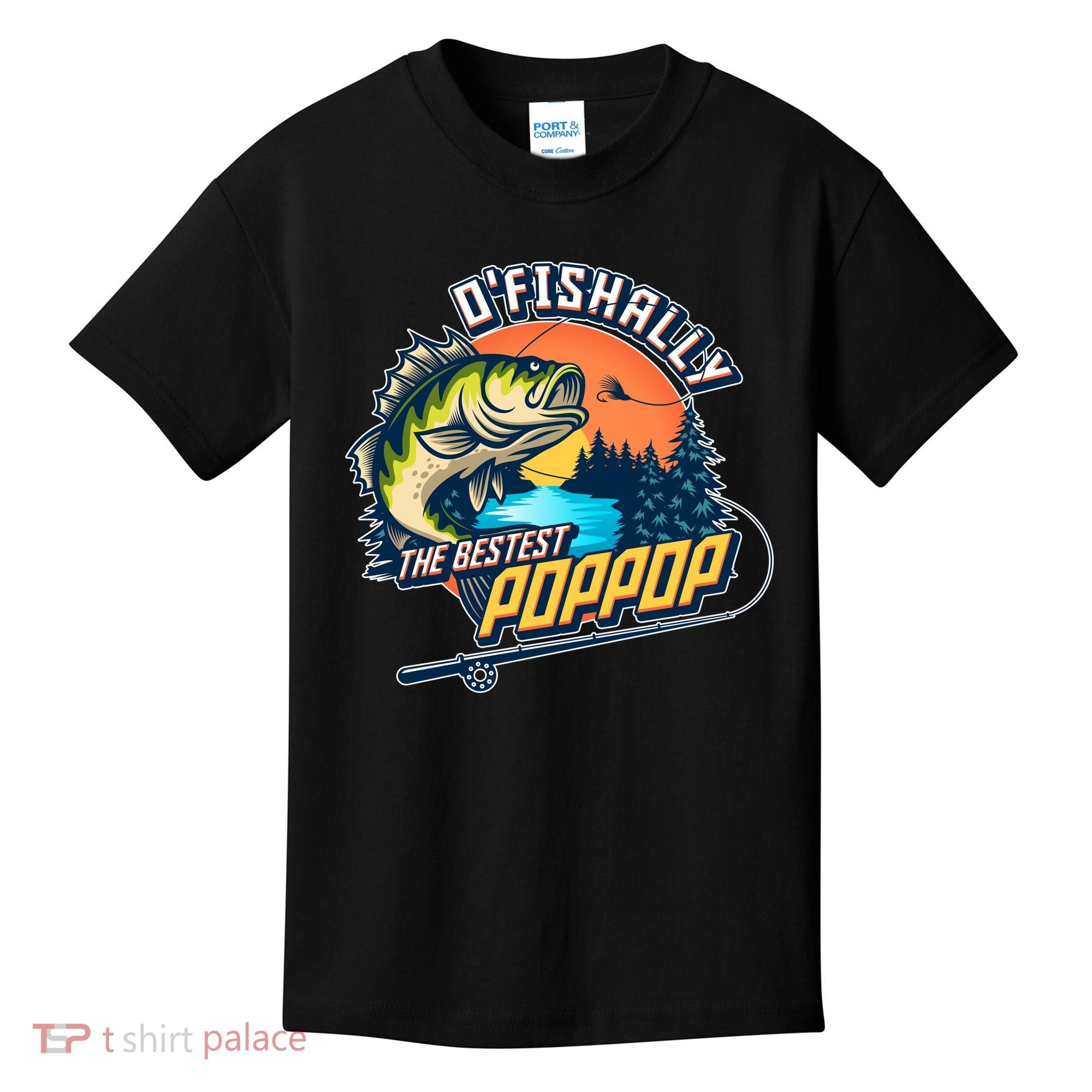 O Fishally The Bestest PopPop Kids T-Shirt