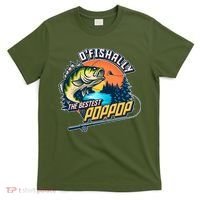 O Fishally The Bestest PopPop T-Shirt thumb 0