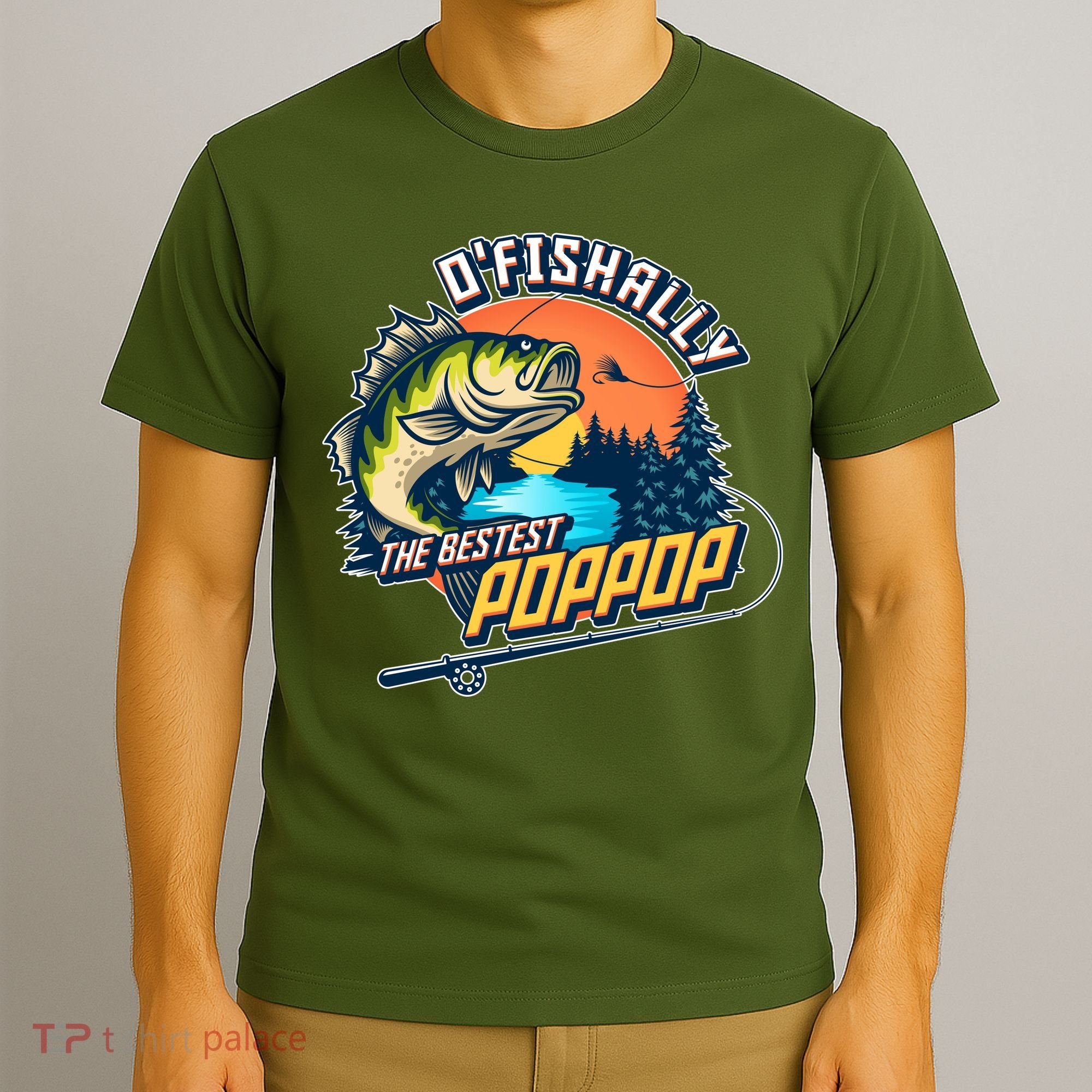 O Fishally The Bestest PopPop T-Shirt