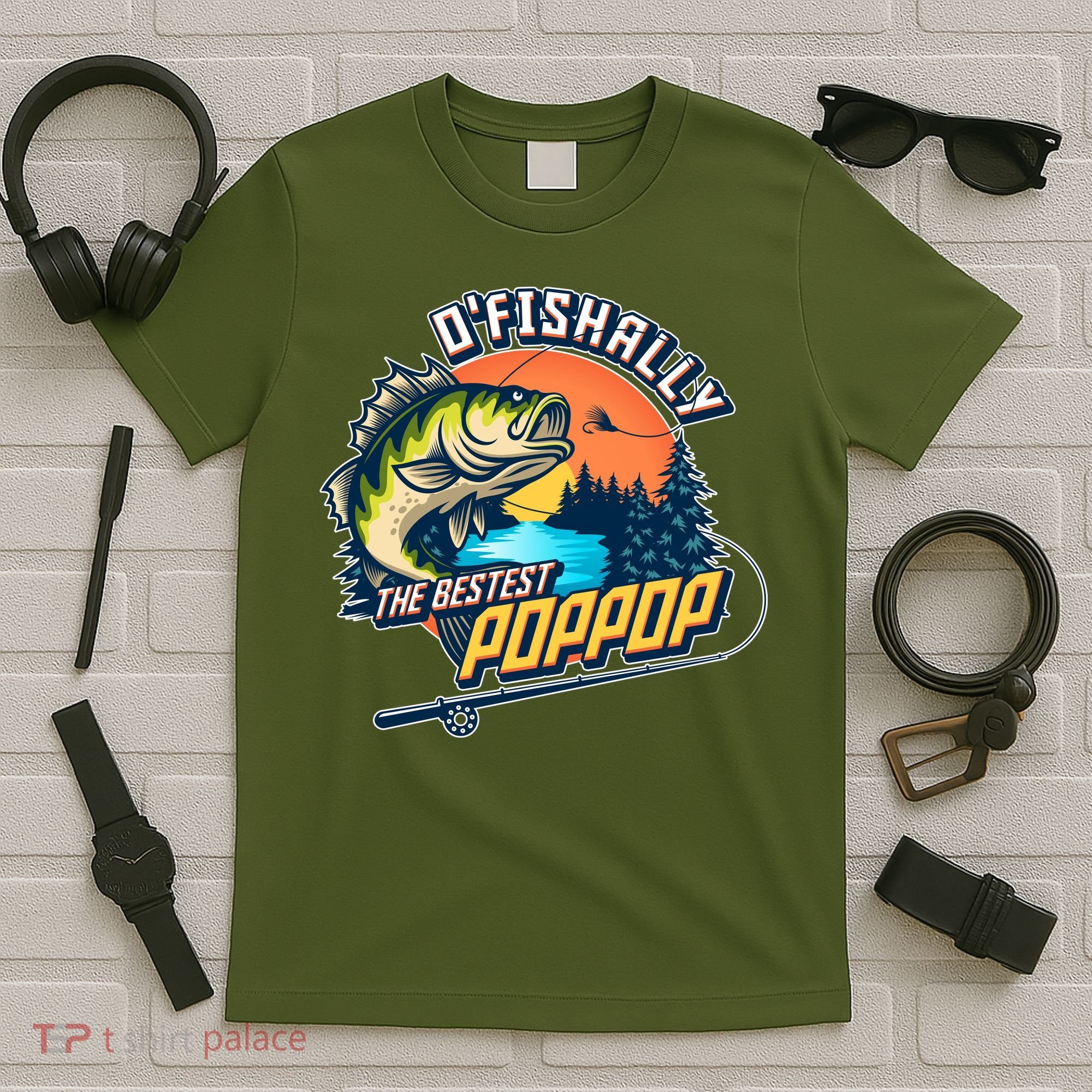 O Fishally The Bestest PopPop T-Shirt