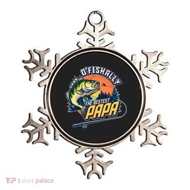 O Fishally The Bestest Papa Ornament