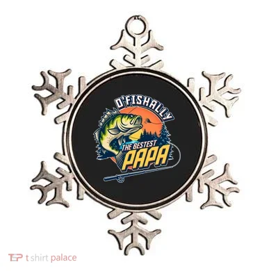 O Fishally The Bestest Papa Ornament