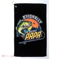 O Fishally The Bestest Papa Golf Towel thumb 0