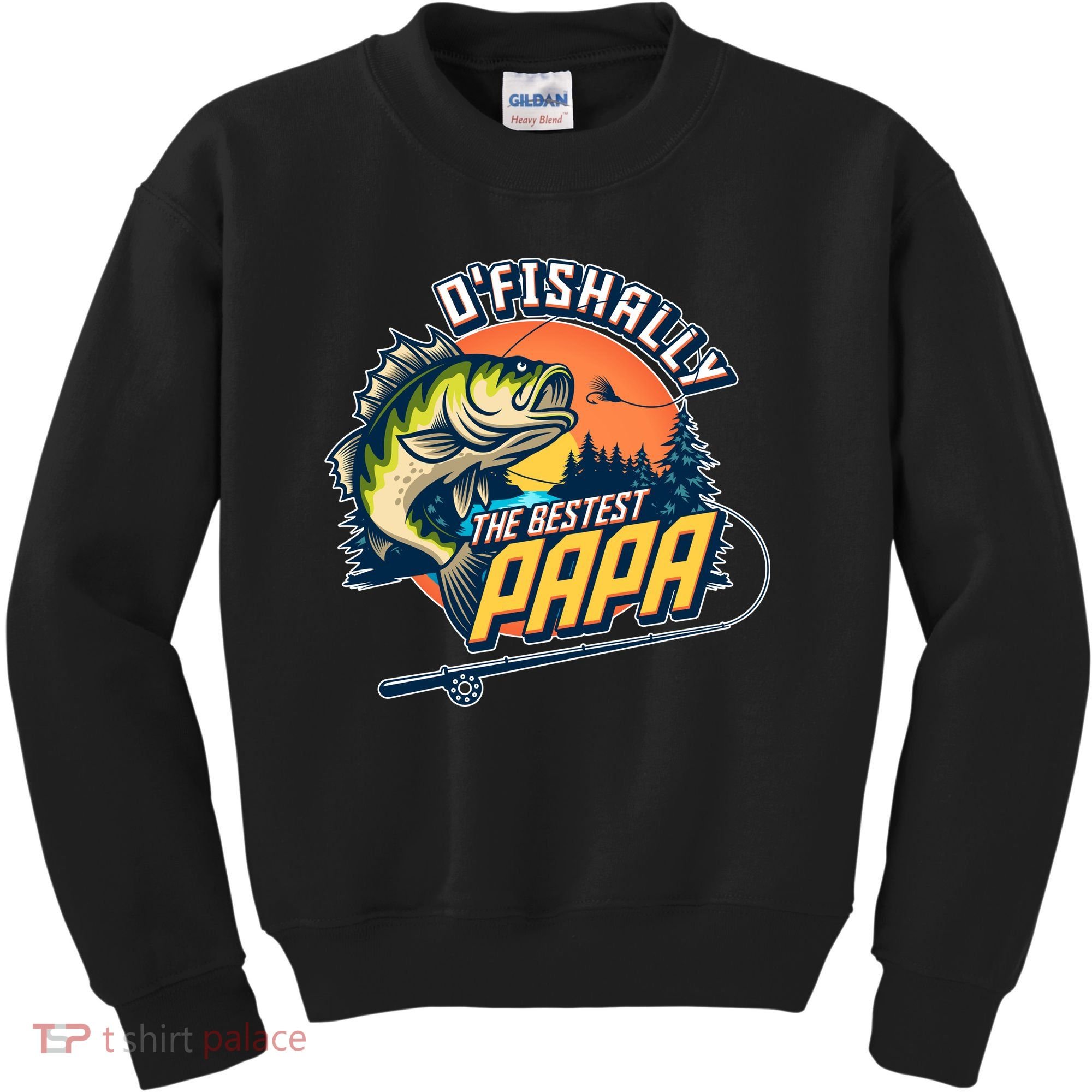 O Fishally The Bestest Papa Kids Sweatshirt