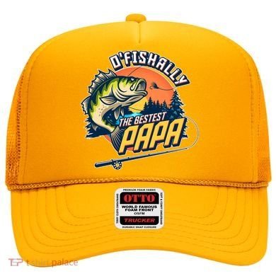 O Fishally The Bestest Papa Hat
