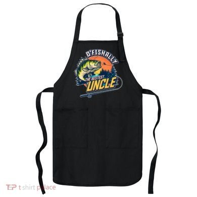 O Fishally The Bestest Uncle Apron
