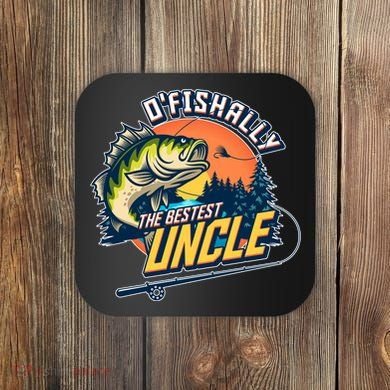 O Fishally The Bestest Uncle Coaster