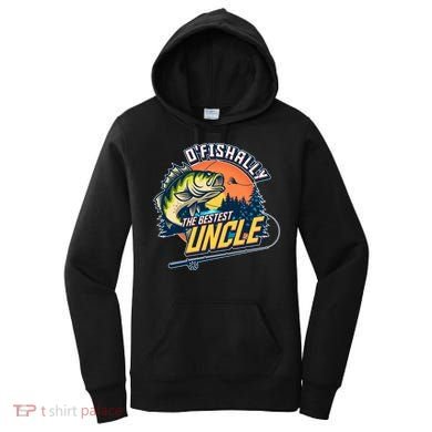 O Fishally The Bestest Uncle Women's Hoodie