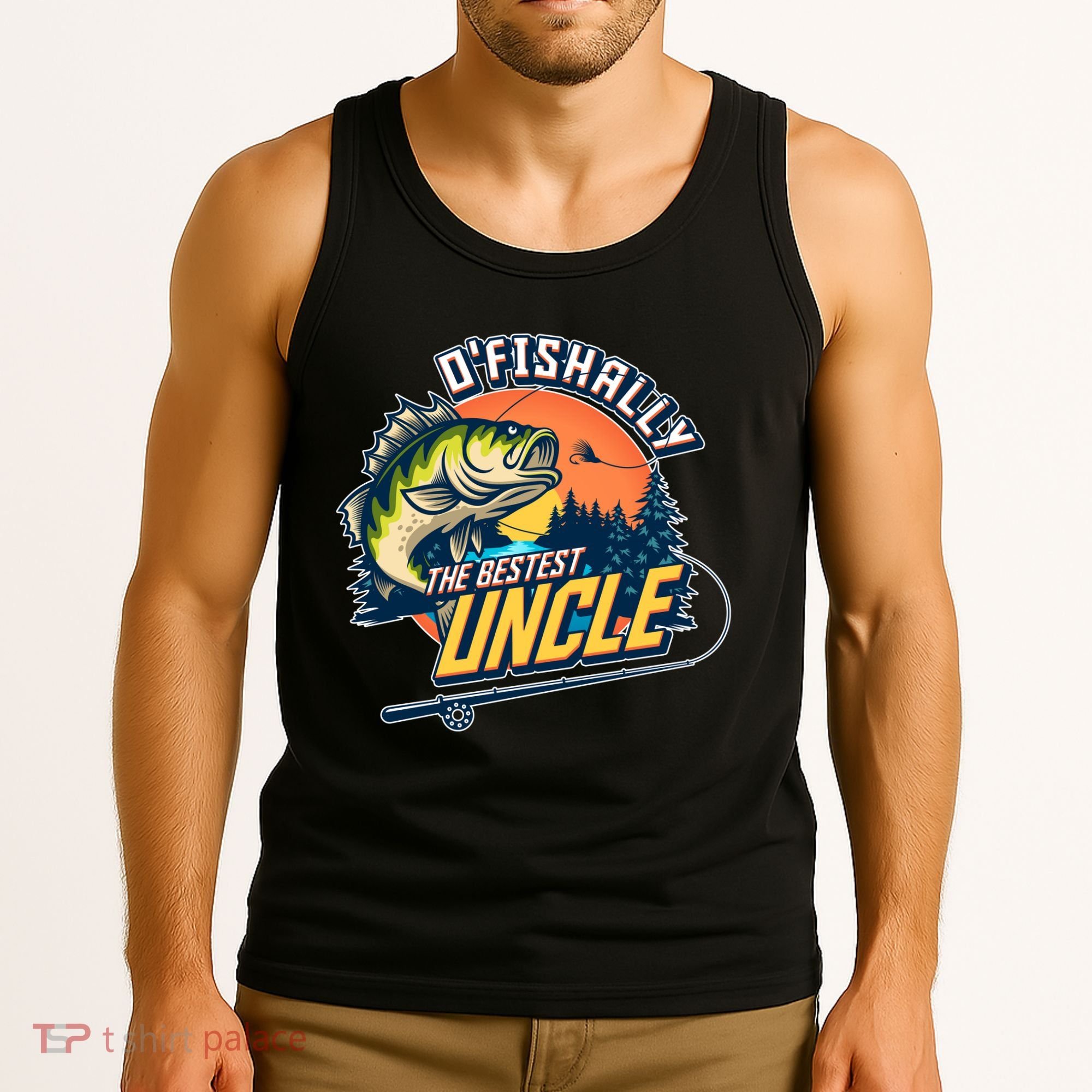 O Fishally The Bestest Uncle Tank Top