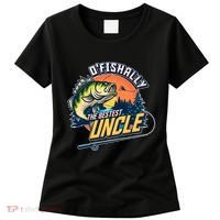 O Fishally The Bestest Uncle Women's T-Shirt thumb 0