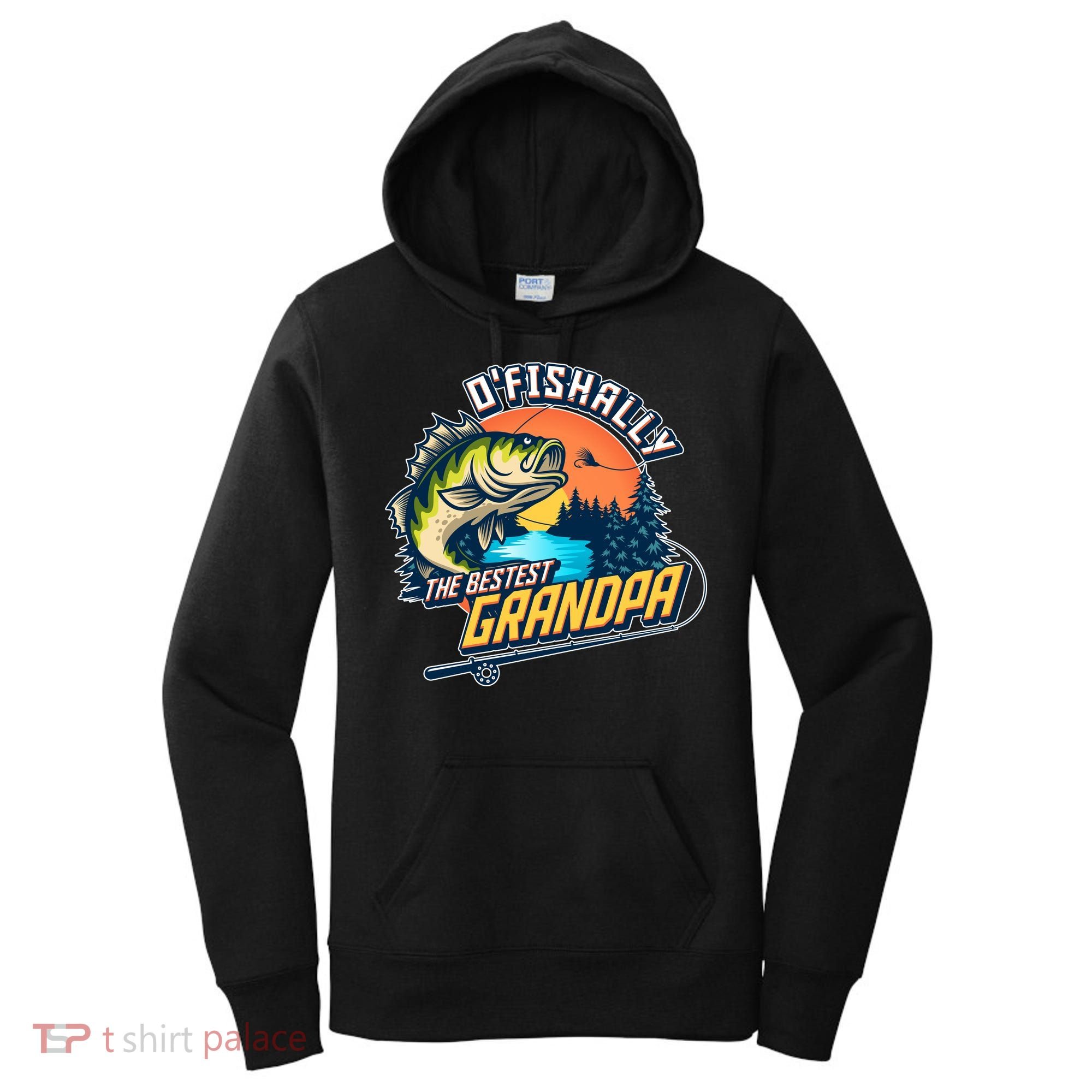 O Fishally The Bestest Grandpa Women's Hoodie