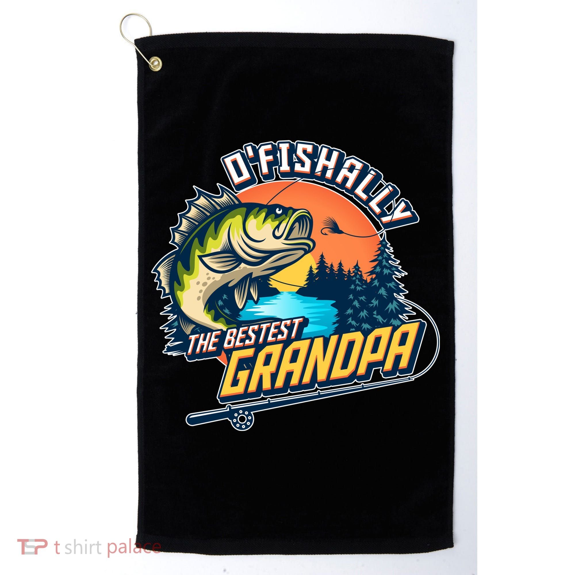 O Fishally The Bestest Grandpa Golf Towel